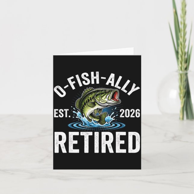 Cartão Ofishally Retired 2026 Funny Fishing Retirement Fi (Frente)