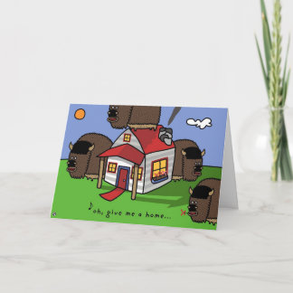 Cartão oh, dê-me uma casa...