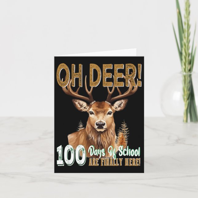 Cartão Oh Deer 100 Dias De Escola Estão Aqui Caça De Vead (Frente)