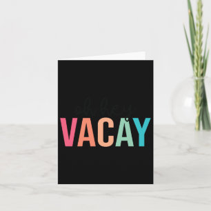 Cartão Oh Hey Vacay Verão Correspondência Férias em Famíl