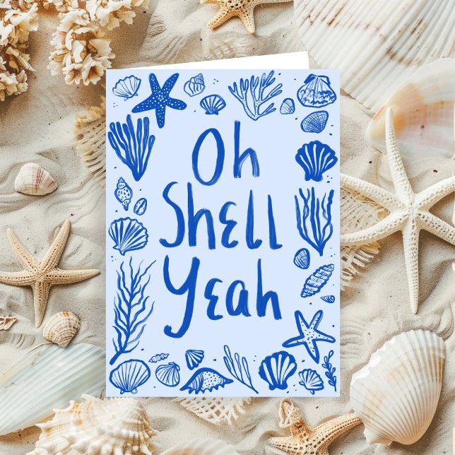 Cartão OH SHELL YEAH Seashell Beach Parabéns Yay (OH SHELL YEAH Seashell Beach Birthday Congrats Yay Card
)