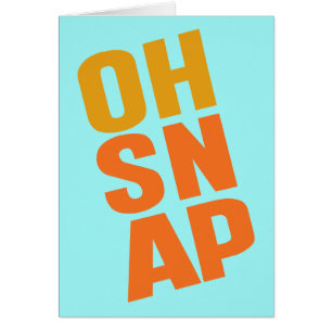 Cartão Oh Snap