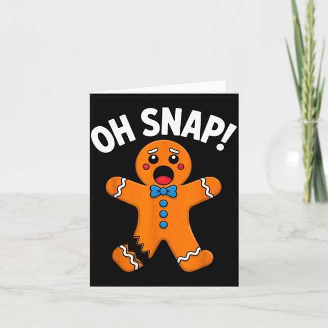 Cartão Oh Snap Gingerbread Man Xmas Boys Girls Kids Adult (Frente)