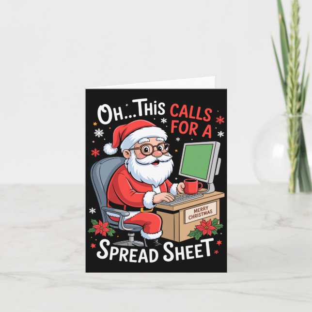 Cartão Oh This Calls For A Spreadsheet Santa Excel Funny  (Frente)