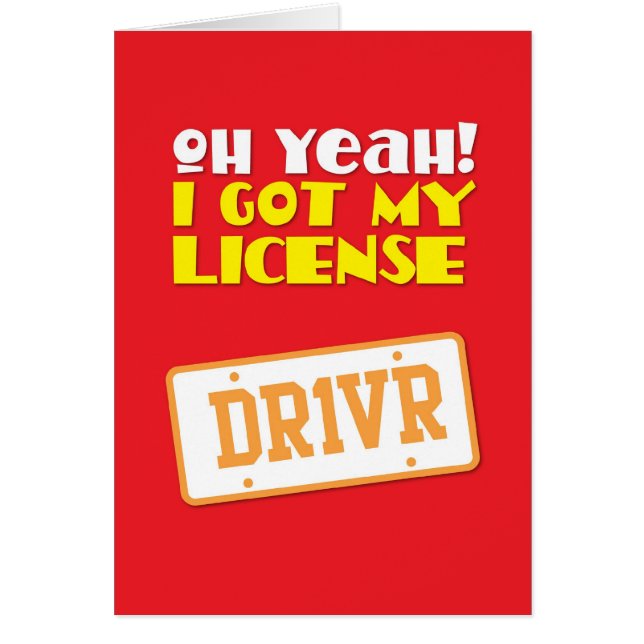 Cartão Oh yeah! Eu obtive minha licença! DR1VER (Frente)