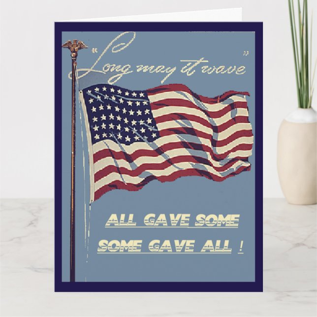Cartão Old Glory, Long May It Wave Big Greeting Card (Frente)