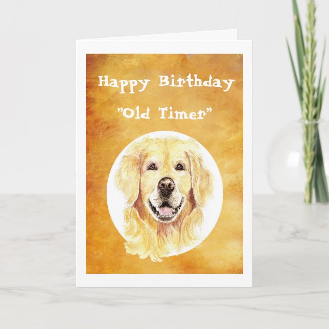 Cartão Old Timer  Birthday Golden Years, Golden Retriever (Frente)