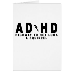 Cartão Olhar da estrada de ACDC ADHD Hey um esquilo! T