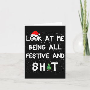 Cartão Olhe Para Mim Sendo Festivo E Humoroso Xmas 2