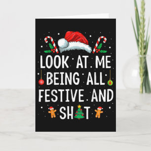 Cartão Olhe Para Mim Sendo Tudo Festivo E Divertido Natal