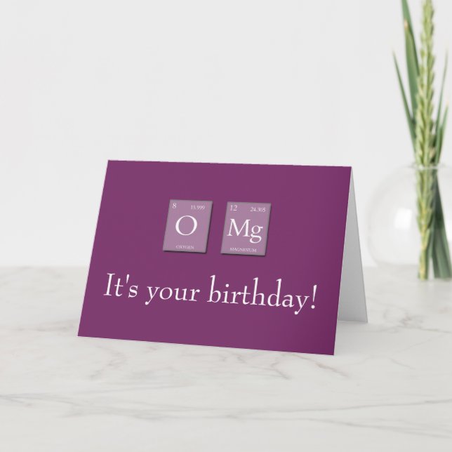 Cartão OMG Oh My God Periodic Elements Birthday Card (Frente)
