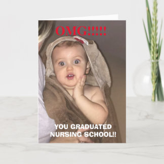 Cartão Omg you graduated nursing school funny baby card