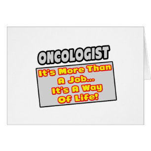 Cartão Oncologista...Mais do que trabalho, modo de vida