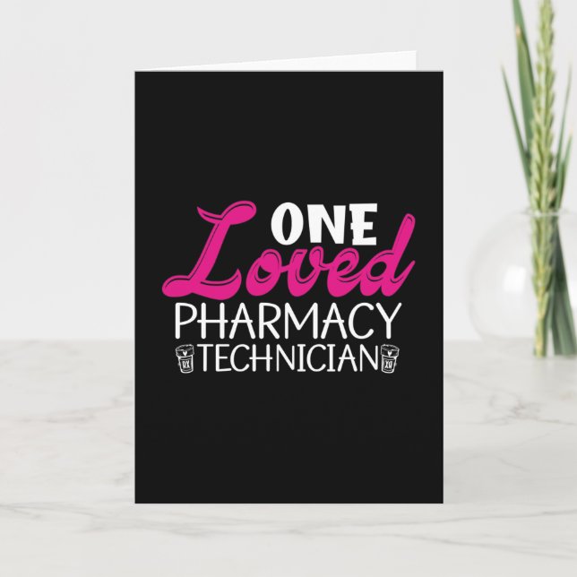 Cartão One Loved Pharmacy Technician Medicine Pharmacist (Frente)
