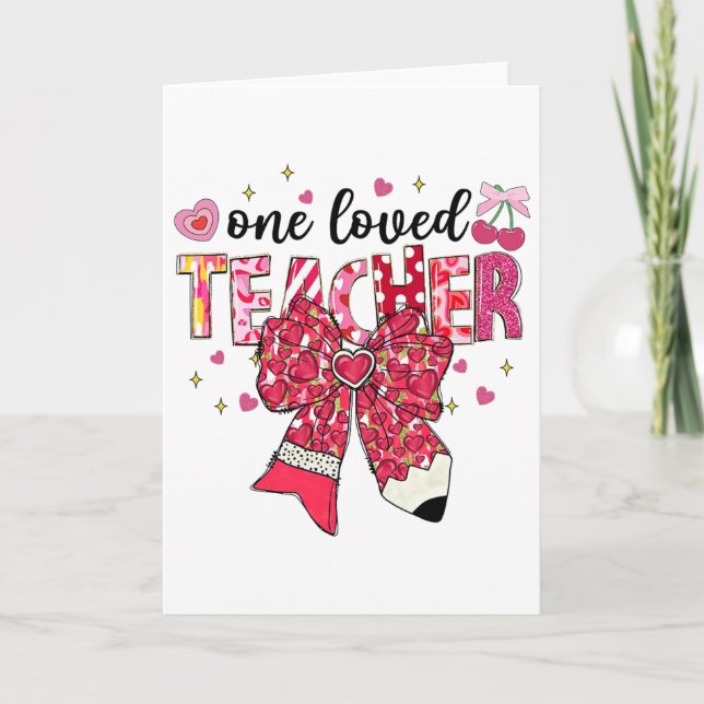 Cartão One Loved Teacher Teacher Valentine Pencil Bow  (Frente)