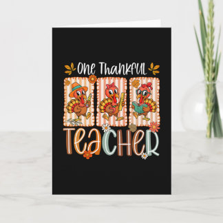 Cartão One Thankful Teacher Turkey Autumn Men Women Thank