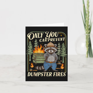Cartão Only You Can Prevent Dumpster Fires Funny Racoon M