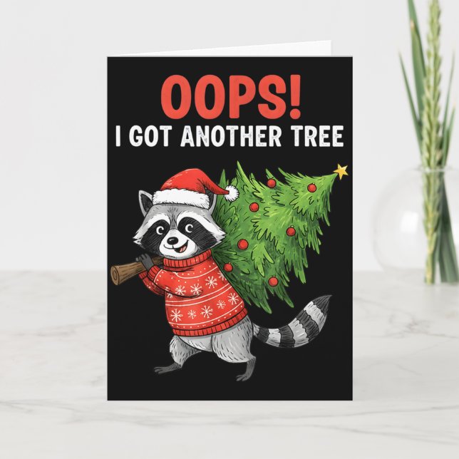 Cartão Oops I Got Another Tree Funny Raccoon Christmas Qu (Frente)