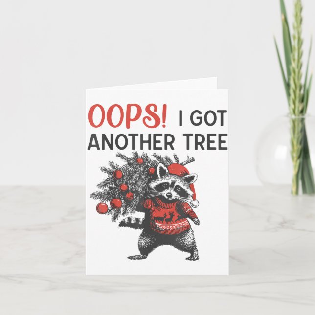 Cartão Oops I Got Another Tree Funny Raccoon Christmas Qu (Frente)