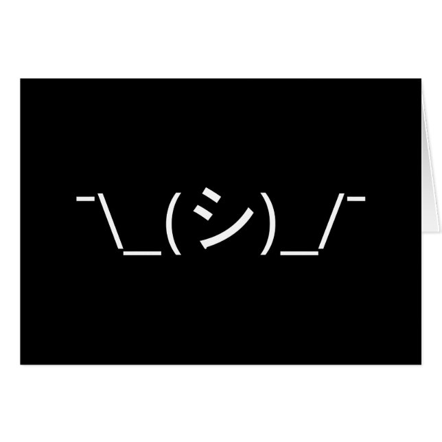 Cartão Oops Shrug Emoticon ¯\_(シ)_/ movimento japonês Kao (Frente Horizontal)