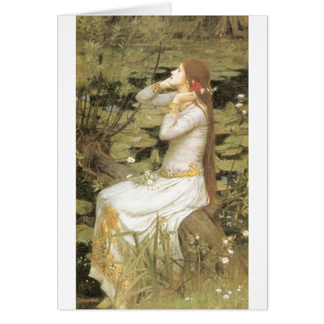 Cartão Ophelia - John William Waterhouse (1894) (Frente)