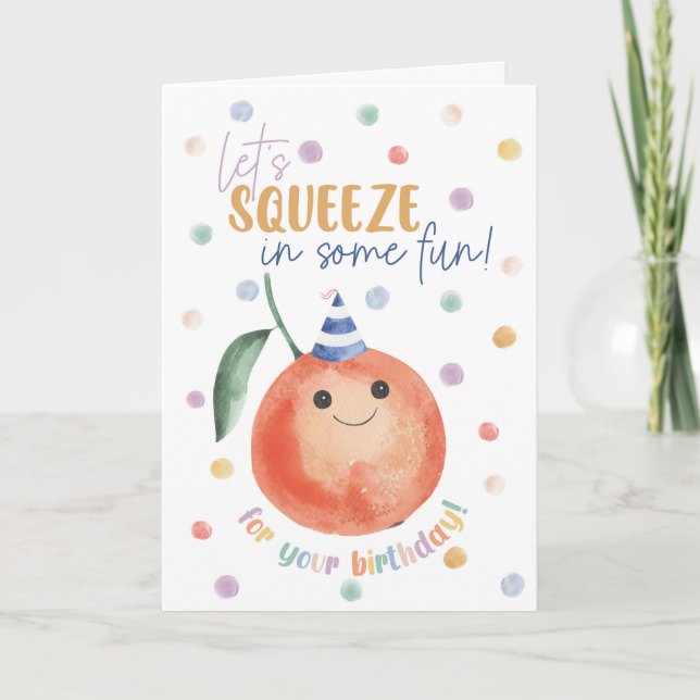 Cartão Orange Birthday Card – Let’s Squeeze in Some Fun (Frente)