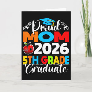 Cartão Orgulhosa Mãe do Graduado da 5ª Série de 2026 Dia