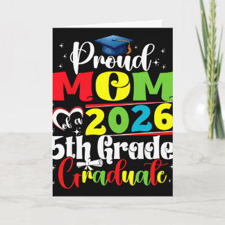 Cartão Orgulhosa Mãe do Graduado da 5ª Série de 2026 Dia