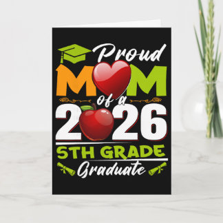 Cartão Orgulhosa Mãe do Graduado da 5ª Série de 2026 Dia