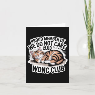 Cartão Orgulhoso Membro Da Wdnc Não Nos Importa Do Clube