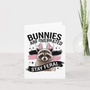 Cartão Os Bunnies Estão Sobrevalorizados Fiquem Furiosos 