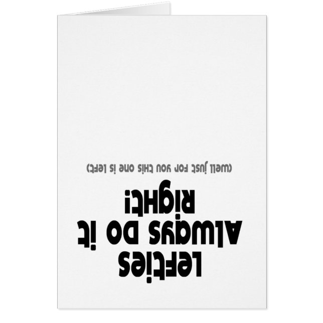 Cartão Os esquerdista fazem sempre ele direito (Frente)