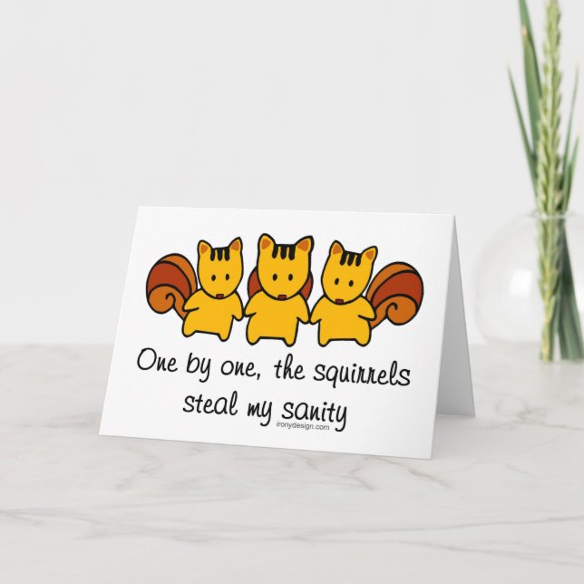 Cartão Os esquilos roubam minha sanidade (Frente)