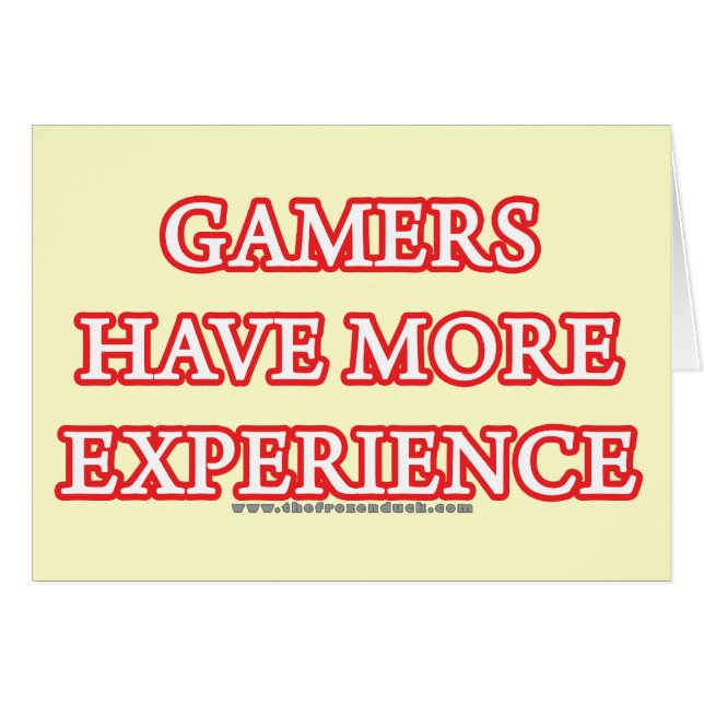 Cartão Os Gamers têm mais experiência (Frente Horizontal)