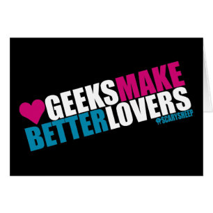 Cartão Os geeks fazem melhores amantes