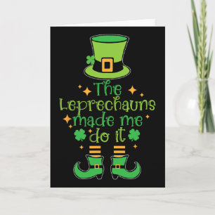Cartão Os Leprechauns Me Fizeram Fazer Isso Engraçado Dia
