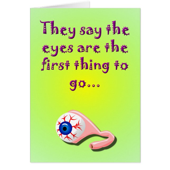 Cartão Os olhos são a primeira coisa a ir (Frente)