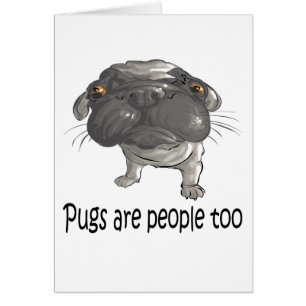 Cartão Os Pugs são pessoas demasiado