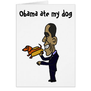 Cartão Os vagabundos Obama comeram meu cão