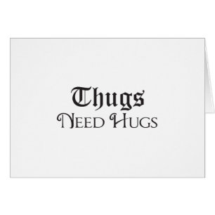 Cartão Os vândalos precisam abraços
