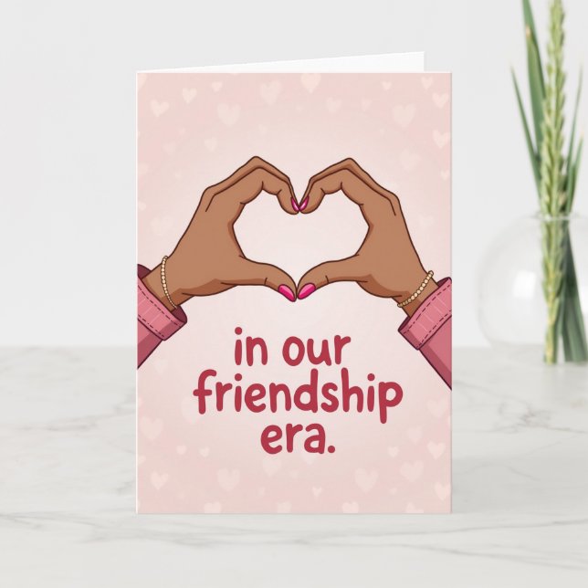 Cartão Our Friendship Era Heart Hands Card (Frente)