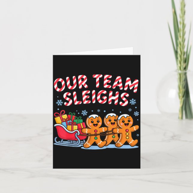 Cartão Our Team Sleighs Christmas Gingerbread And Xmas Sq (Frente)
