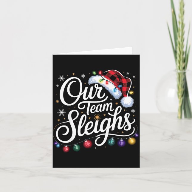 Cartão Our Team Sleighs Christmas Lights Red Santa Hat Xm (Frente)