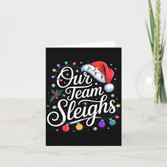Cartão Our Team Sleighs Christmas Lights Red Santa Hat Xm (Frente)