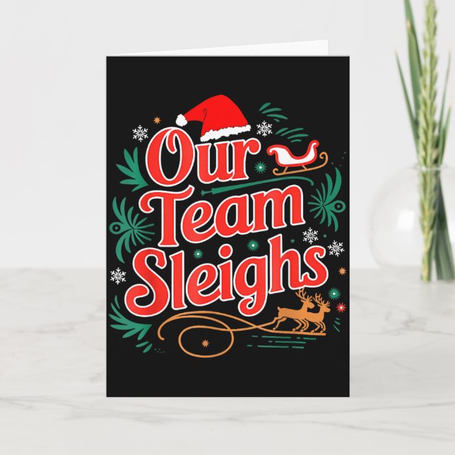 Cartão Our Team Sleighs Christmas Reindeers Santa's Worke (Frente)