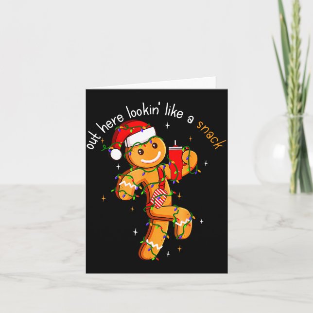 Cartão Out Here Looking Like A Snack Funny Boujee Xmas Gi (Frente)