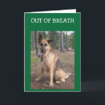 Cartão OUT OF BREATH=40th BIRTHDAY HUMOR<br><div class="desc">Cute,  fun and sure to put a Huge Smile on the face of your friend or relative turning "40" this year!</div>