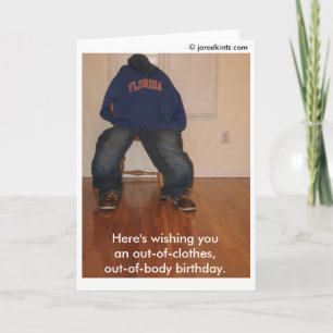 Cartão Out-of-clothes, out-of-body birthday