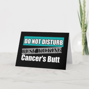 Cartão Ovarian Cancer Do Not Disturb Kicking Butt