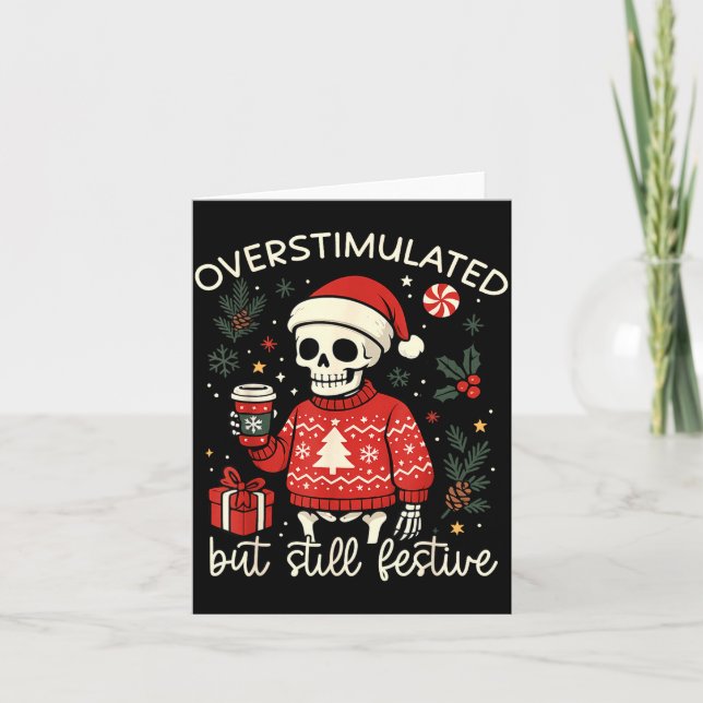 Cartão Overstimulated But Still Festive Funny Christmas S (Frente)